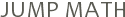 JUMP MATH