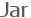 Jar