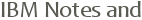 IBM Notes and