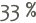 33 %